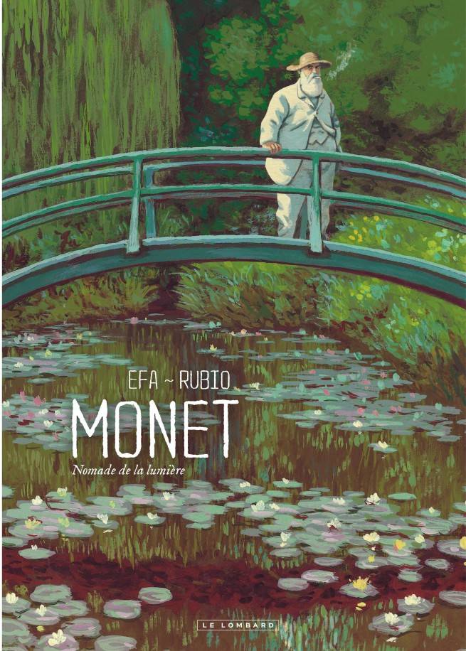 “Monet, Nomade de la lumière“ de Kevin Rubio et EFA (2017), Le Lombard