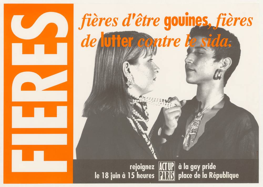 Affiche « Fières d’être gouines, fières de lutter contre le sida. », 1994. Archives nationales, Paris, fonds Act Up-Paris, 1989- 2014 © Act Up-Paris ; photo : Archives nationales, France