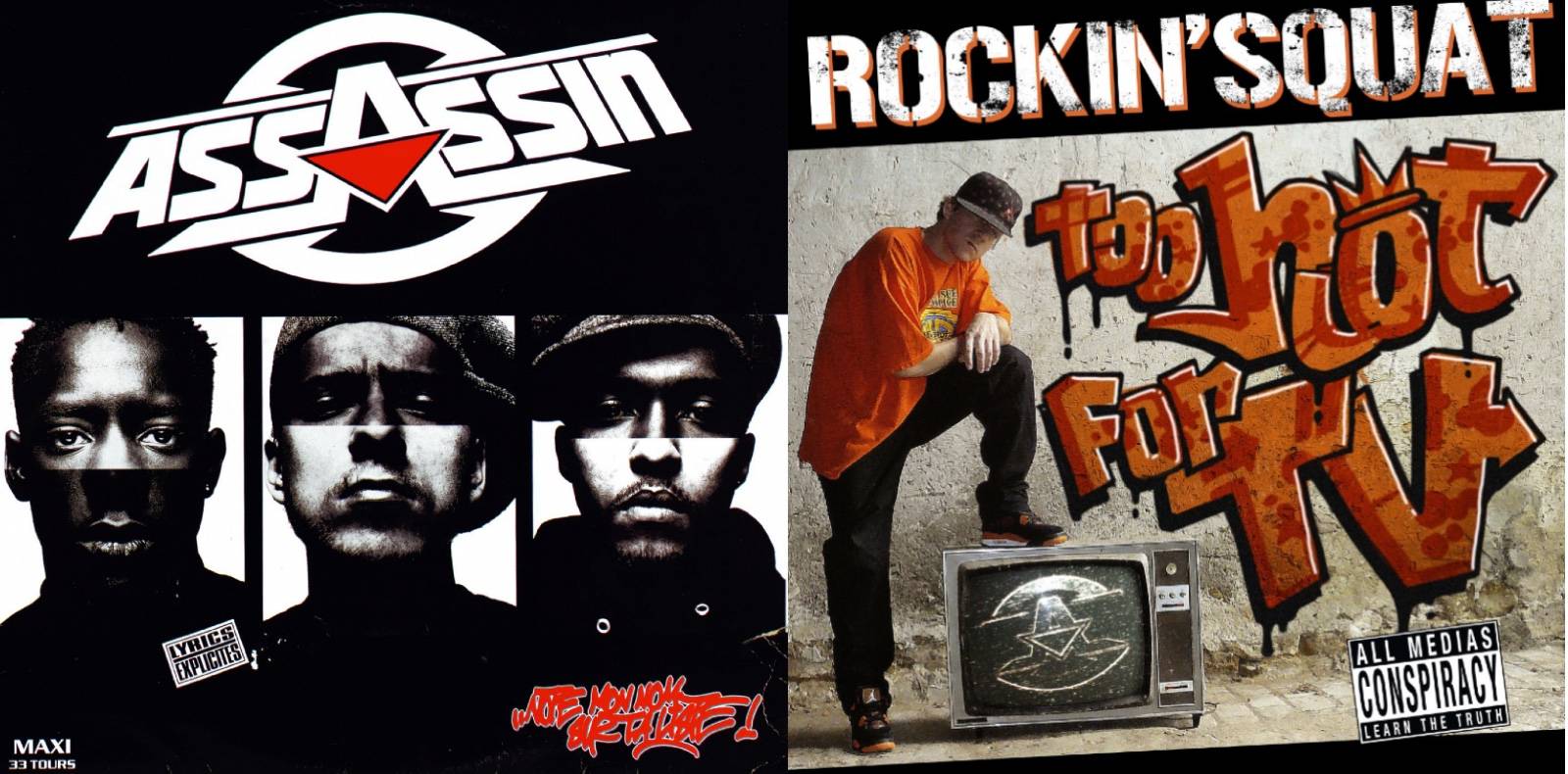 “Note mon nom sur ta liste” Assassin (1991) and “Too Hot for TV” by Rockin’Squat.